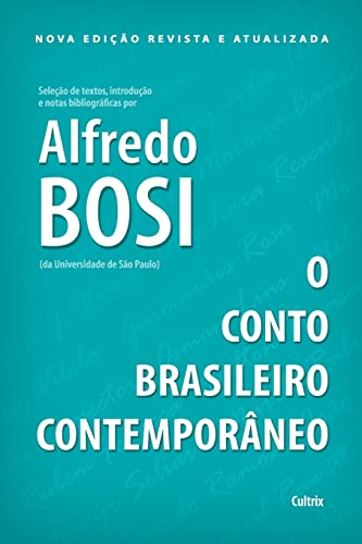 O conto brasileiro contemporâneo: