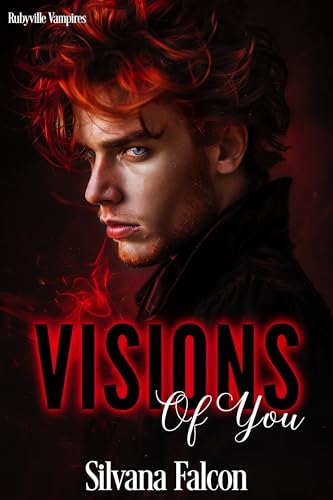 Visions of You: An MM Vampire Romance (Rubyville Vampires Book 4)