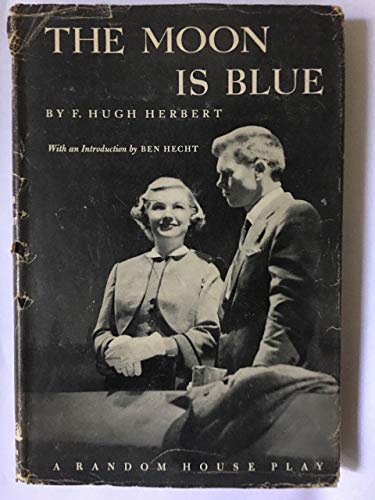 The Moon is Blue. [a Play] B000FMIRBM Book Cover