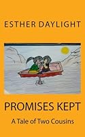 Promises Kept: A Tale of Two Cousins 0615916058 Book Cover