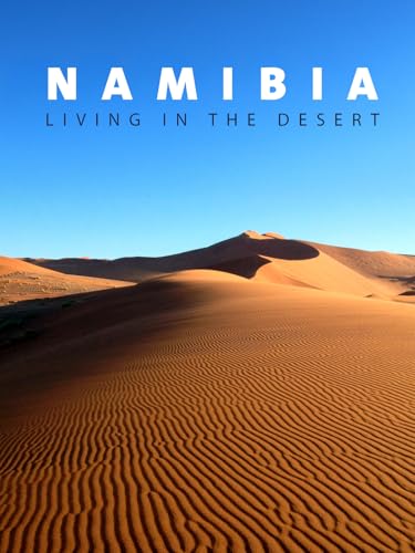 Namibia - Living in the Desert