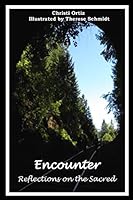Encounter: Reflections on the Sacred 1519684355 Book Cover
