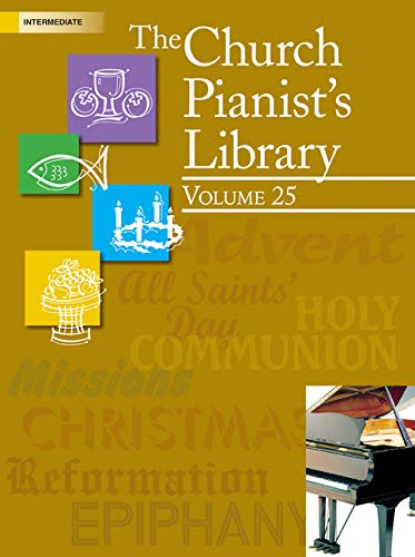 The Church Pianist's Library, Vol 25 - Piano Coll.