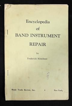 Unknown Binding Encyclopedia of band instrument repair Book