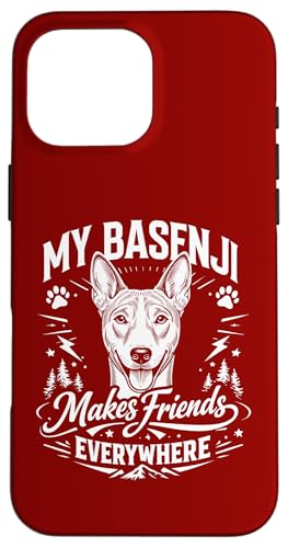 My Basenji Make Friends Everywhere-Basenji Dog �X�}�z�P�[�X iPhone 16 Pro Max �p