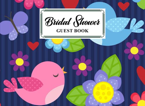 Bridal Shower Guest Book: Premium Birds Cover Bridal Shower Guest Book, Bridal Shower Guest Book And Gift Recorder, 150 Pages, Size 8.25