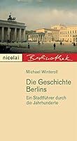 Die Geschichte Berlins 3894791675 Book Cover