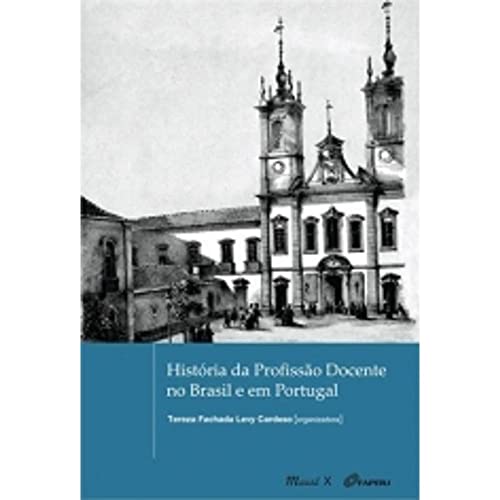 História da profissão docente no Brasil e em Portugal: