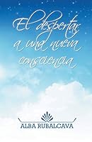 El Despertar a Una Nueva Consciencia 1463386737 Book Cover