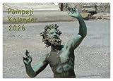 Pompeji-Kalender (Wandkalender 2026 DIN A3 quer), CALVENDO Monatskalender: Die berühmte Ausgrabungsstätte (CALVENDO Orte)
