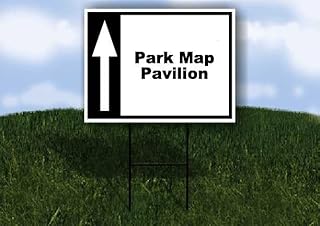 Park Map Pavilion Black White Up Arrow 1 Double Sided 18x24 in Yard Road Sign w/stand