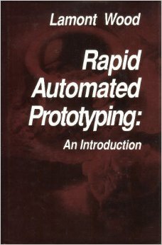 Hardcover Rapid Automated Prototyping: An Introduction Book