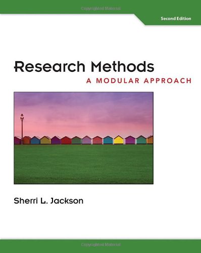 Research Methods: A Modular Approach Research Methods: A Modular Approach