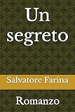 Un segreto: Romanzo