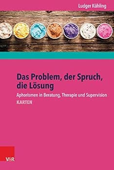 Misc. Das Problem, Der Spruch, Die Losung: Aphorismen in Beratung, Therapie Und Supervision - Karten [German] Book