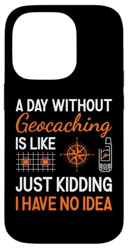Custodia per iPhone 14 Pro Geocacher Un giorno senza geocaching