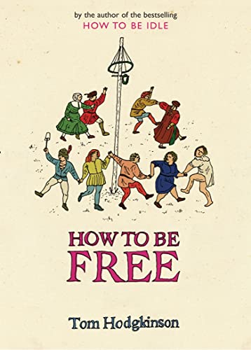 How To Be Free
