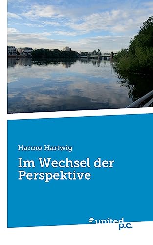 Im Wechsel der Perspektive (German Edition)