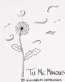 Amazon Com Tu Me Manques Ebook Goodleigh Elizabeth Clarke Summer Binnie Yekini Tingle Anette Books Amazon Com Tu Me Manques Ebook Goodleigh Elizabeth Clarke Summer Binnie Yekini Tingle Anette Books