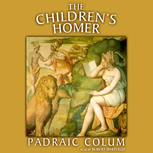 The Children's Homer by Padraic Colum