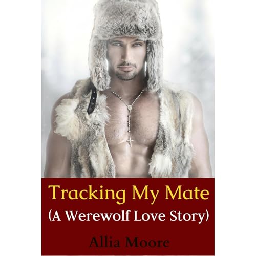 Tracking My Mate (A Paranormal BBW Shifter Romance) Audiolibro Por Allia Moore arte de portada