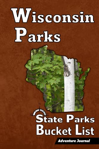 Wisconsin Parks Bucket List – Adventure Journal: (State...