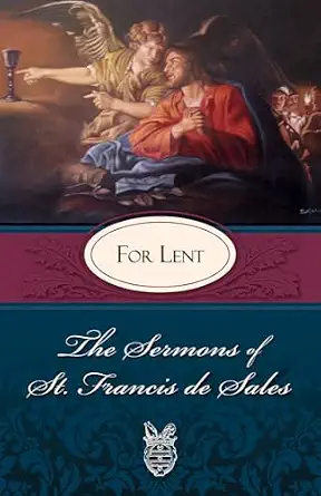 Sermons St Francis Sales Lent