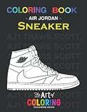 Sneaker Coloring Book: Urban, Classic, Retro, Air Max Sneakers, and Much More, for Adults, Teens, Boys and Girls