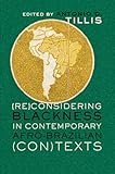 (Re)Considering Blackness in Contemporary Afro-Brazilian (Con)Texts (Black Studies and Critical Thinking)