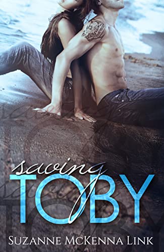 Saving Toby: A dark opposites-attract love story (Save Me Book 1)