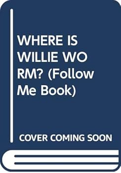 Hardcover WHERE IS WILLIE WORM? (Follow Me Book) Book