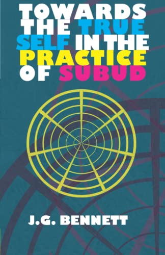 Preisvergleich Produktbild TOWARDS THE TRUE SELF IN THE PRACTICE OF SUBUD