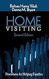Home Visiting: Procedures for Helping Families