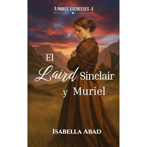 El laird Sinclair y Muriel Audiolibro Por Isabella Abad arte de portada
