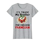 Chicken Parmesan Parm Parmigiana Italian Food Lover T-Shirt
