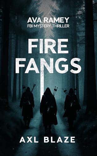 Fire Fangs: Ava Ramey FBI Mystery Thriller Book 5