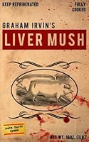 Liver Mush 1733275789 Book Cover