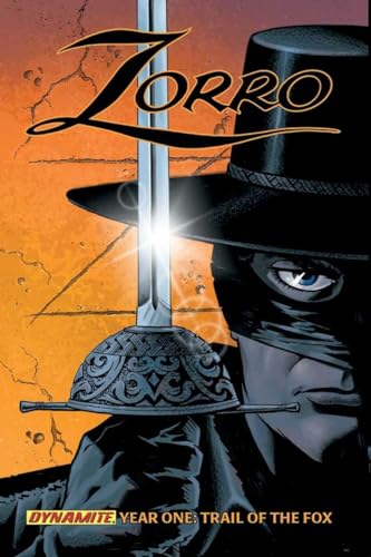 Zorro Year One Volume 1: Trail of the Fox (ZORRO HC)
