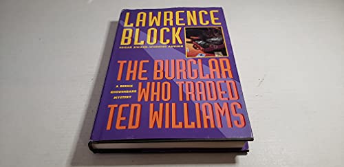 The Burglar Who Traded Ted Williams: A Bernie R... 0525938079 Book Cover