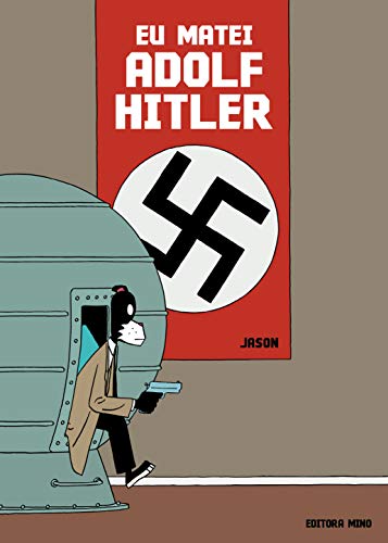 Eu Matei Adolf Hitler