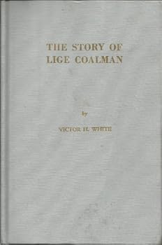 Hardcover The Story of Lige Coalman Book