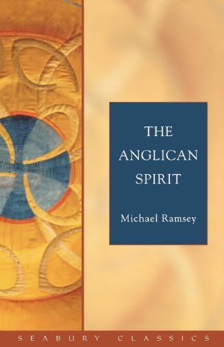 The Anglican Spirit: Seabury Classics
