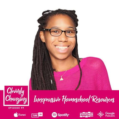 Inexpensive Homeschool Resources Lesson 99 Podcast Por  arte de portada