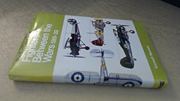 FIGHTERS BETWEEN THE WARS 1919 - 39 INCLUDING ATTACK AND TRAINING AIRCRAFT THE POCKET ENCYCLOPAEDIA OF WORLD AIRCRAFT IN COLOUR