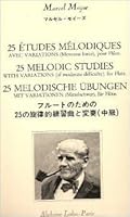 25 Etudes Melodiques Avec Variations - Flute Composed By Marcel Moyse. For Flute. B00NLL5VZE Book Cover