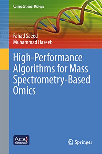 High-Performance Algorithms for Mass Spectrometry-Based Omics: 34 (Computational Biology) view 2