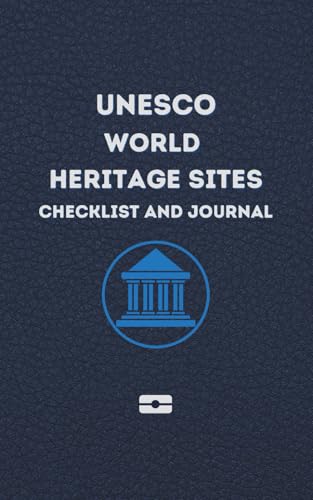 UNESCO Word Heritage Sites: Checklist and Journal - Space for 50 ...