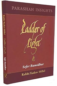 Hardcover Ladder of Light: Parashah Insights on Sefer Bamidbar Book