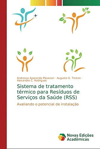 Sistema de tratamento térmico para Resíduos de Serviços da Saúde (RSS): Avaliando o potencial de instalação