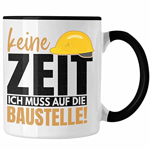 Trendation - Bauherr Geschenk Spruch Tasse Bauherrin Männer Lustiger Spruch Baustelle (Schwarz)